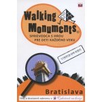 Walking Monuments - slovensky sprievodca s hrou pre deti každého veku – Hledejceny.cz