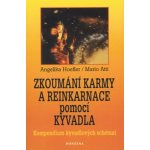 Zkoumání karmy a reinkarnace pomocí kyvadla Hoefler Angelika, Atti Mario – Hledejceny.cz