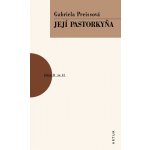 Její pastorkyňa - Gabriela Preissová – Hledejceny.cz