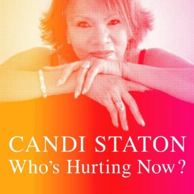 Staton, Candi - Who's Hurting Now?