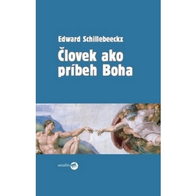 Človek ako príbeh Boha – Hledejceny.cz