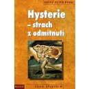 Hysterie - strach z odmítnutí - Röhr Heinz-Peter