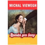 Viewegh Michal - Román pro ženy – Hledejceny.cz