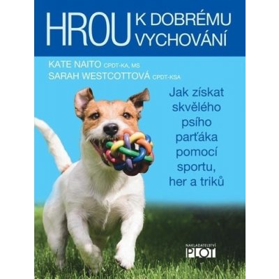 Hrou k dobrému vychování - Sarah Westcottová – Zbozi.Blesk.cz