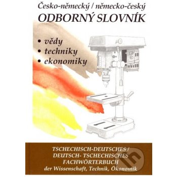 ČESKO-NĚMECKÝ / NĚMECKO-ČESKÝ ODBORNÝ SLOVNÍK + CD - Hana Hegerová; Tomáš Zahradníček