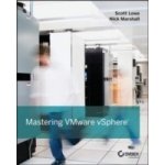 Mastering VMware vSphere 5.5 - Scott Lowe a kol. – Hledejceny.cz