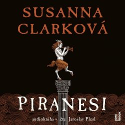 Piranesi - Susanna Clarková - čte Jaroslav Plesl