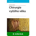 Chirurgie vyššího věku - Šváb Jan, kolektiv – Hledejceny.cz