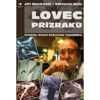 Lovec přízraků Kniha - Markovič Jiří