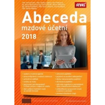 Abeceda mzdové účetní 2018 - JUDr. Bořivoj Šubrt, JUDr. Zdeňka Leiblová a kolektiv autorů