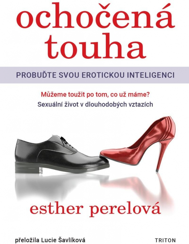 Ochočená touha - Probuďte svou erotickou inteligenci - Esther Perelová