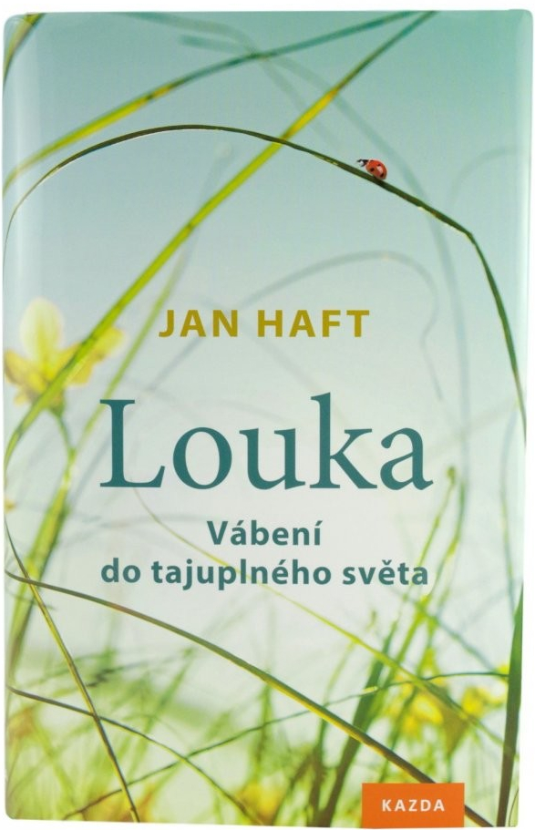 Louka - Vábení do tajuplného světa - Haft Jan