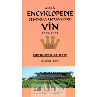 Malá encyklopedie českých a moravských vín 2008 - 2009 - Černý Branko – Zboží Mobilmania