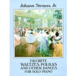 Favorite Waltzes, Polkas and Other Dances for Solo Piano Strauss JohannPaperback – Hledejceny.cz