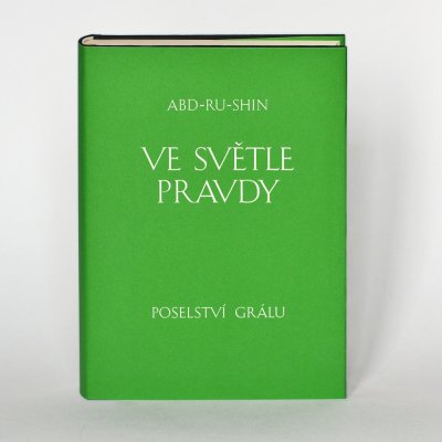 Ve světle Pravdy Poselství Grálu – Hledejceny.cz