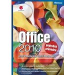 Office 2010 -- podrobný průvodce - Josef Pecinovský, Rudolf Pecinovský – Hledejceny.cz