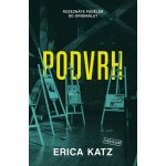 Podvrh - Erica Katz – Hledejceny.cz