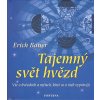 Kniha Tajemný svět hvězd - Erich Bauer