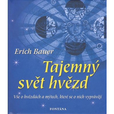 Tajemný svět hvězd - Erich Bauer – Zboží Mobilmania