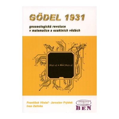 Gödel 1931 - Jaroslav Frýdek, František Včelař, Ivan Zelinka – Zboží Mobilmania