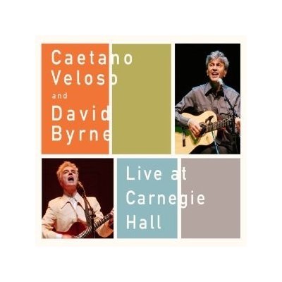 Veloso, Caetano and David Byrne - Live At Carnegie Hall CD – Zboží Mobilmania