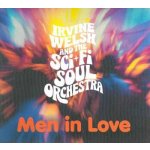 Irvine Welsh And The Sci-Fi Soul Orchestra - Men In Love (Trainspotting Edition) CD – Hledejceny.cz
