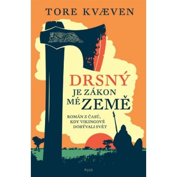 Drsný je zákon mé země Tore Kvaeven