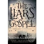 The Liars\' Gospel - Naomi Alderman – Zbozi.Blesk.cz