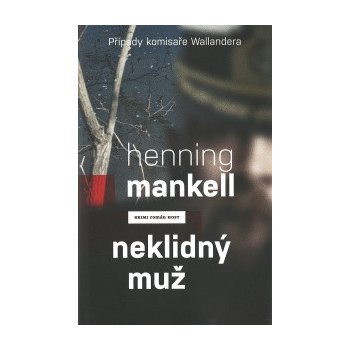 Neklidný muž - Mankell Henning