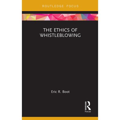 The Ethics of Whistleblowing Boot Eric R.Paperback – Zbozi.Blesk.cz