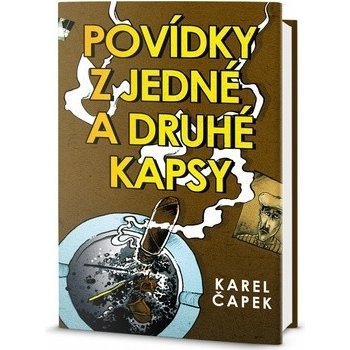 Povídky z jedné a druhé kapsy - Čapek Karel