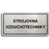 Piktogram Accept Piktogram "STROJOVNA VZDUCHOTECHNIKY" (160 × 80 mm) (stříbrná tabulka - černý tisk)