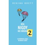 Bóg nigdy nie mruga 2. 50 nowych lekcji na nasze czasy – Hledejceny.cz
