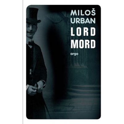 Lord Mord - Miloš Urban