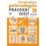 Ekologický přírodopis Pracovní sešit - Danuše Kvasničkov – Hledejceny.cz