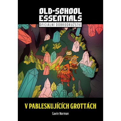 Old-School Essentials: V pableskujících grottách Gavin Norman