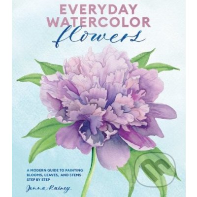 Everyday Watercolor Flowers - Jenna Rainey – Zboží Mobilmania