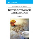 Gastroenterologie a hepatologie - Lukáš Karel, Žák Aleš, kolektiv – Hledejceny.cz