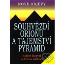 Souhvězdí Orionu a tajemství Pyramid - Robert Bauval, Adrian Gilbert