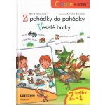 Z pohádky do pohádky Veselé bajky - Tetourová Marie, Šplíchal Antonín – Hledejceny.cz