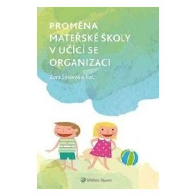 Proměna mateřské školy v učící se organizaci – Zboží Mobilmania