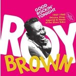 Good Rockin' Tonight - Roy Brown CD – Hledejceny.cz