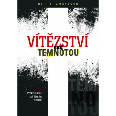 Vítězství nad temnotou - Neil T. Anderson – Zboží Mobilmania