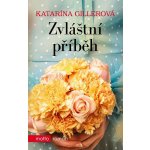 Zvl áštní příběh - Katarína Gillerová – Hledejceny.cz
