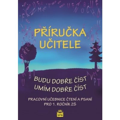 Příručka učitele - budu dobře číst, umím dobře číst - Jana B... – Hledejceny.cz