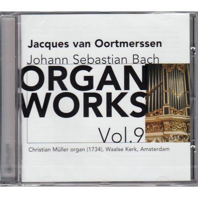 Oortmerssen, Jacques Van - Bach Organ Works Vol. 9 – Zboží Mobilmania