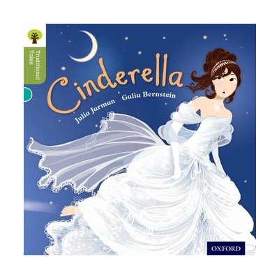 Oxford Reading Tree Traditional Tales: Stage 7: Cinderella – Hledejceny.cz