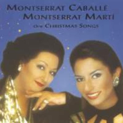 Montserrat Caballe - Our Xmas Songs CD – Hledejceny.cz