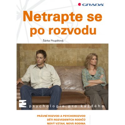 Netrapte se po rozvodu - Poupětová Šárka – Sleviste.cz