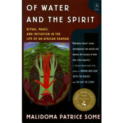 Of Water and the Spirit - M. Some Ritual, Magic an